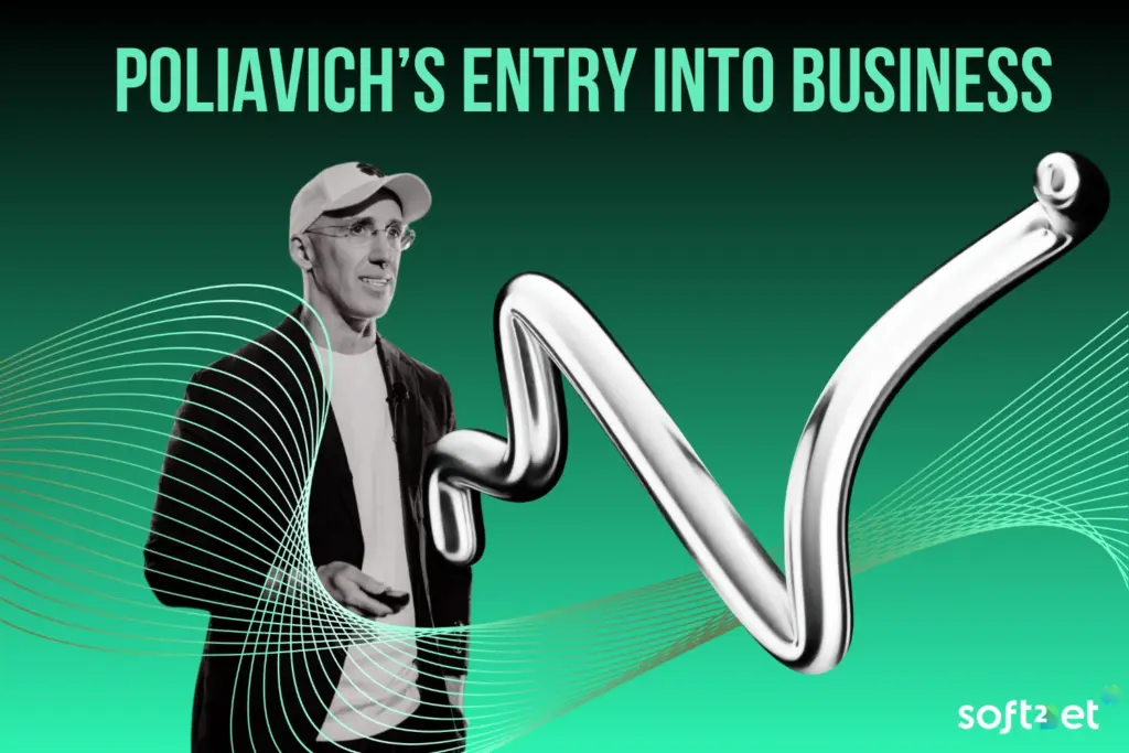 Poliavich’s entry into business